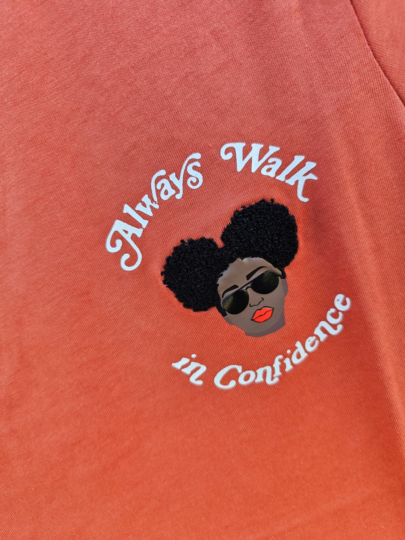 Always Walk in Confidence